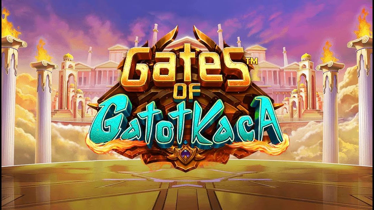 Trik Menang Main Game Slot Online Gates Of GatotKaca